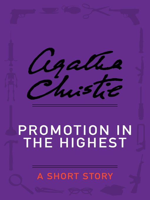 Title details for Promotion in the Highest by Agatha Christie - Available